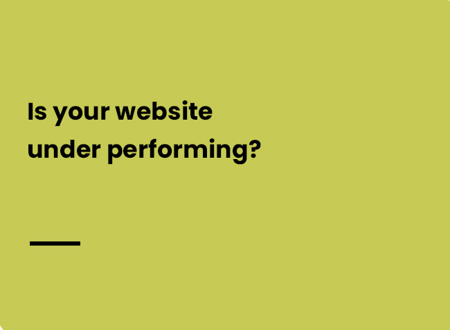 Is your website under performing?